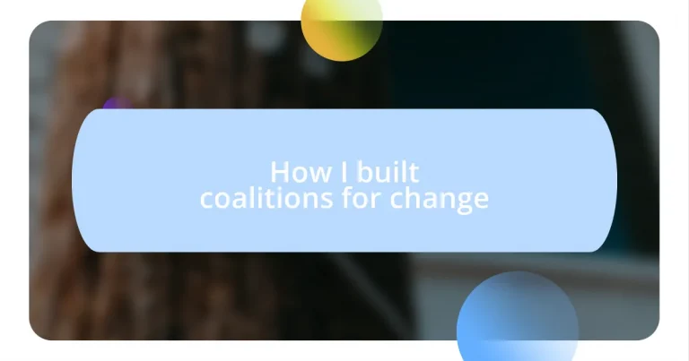 How I built coalitions for change