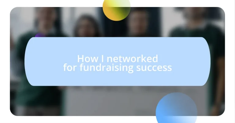 How I networked for fundraising success