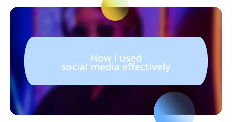 How I used social media effectively