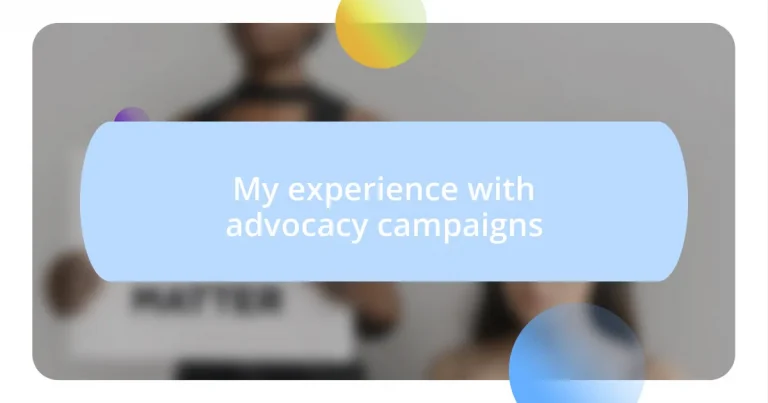 My experience with advocacy campaigns