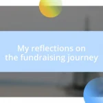 My reflections on the fundraising journey