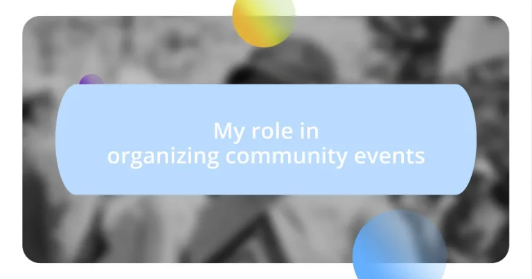 My role in organizing community events