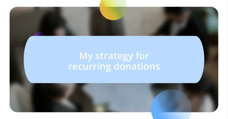 My strategy for recurring donations