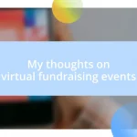 My thoughts on virtual fundraising events