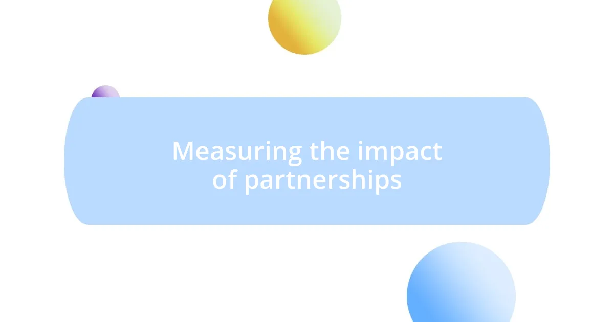 Measuring the impact of partnerships